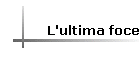 L'ultima foce