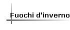 Fuochi d'inverno