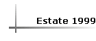 Estate 1999